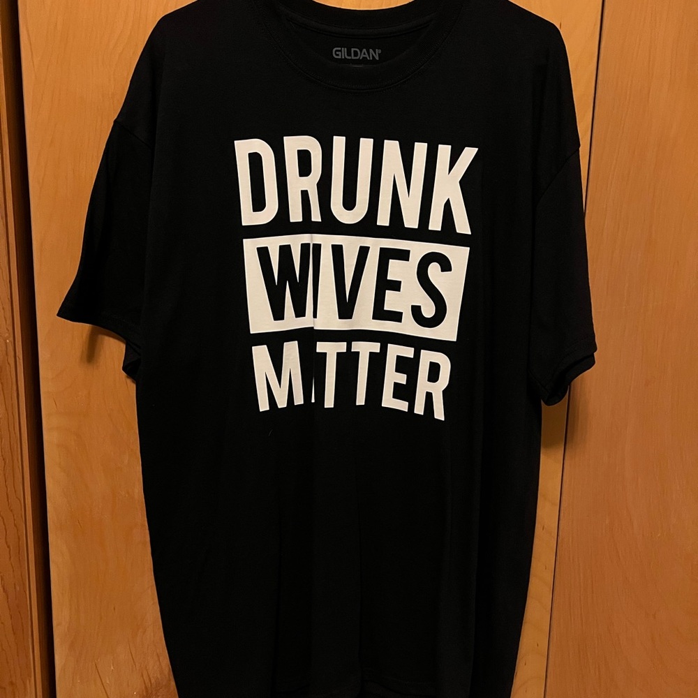Drunk Wives Matter Shirt